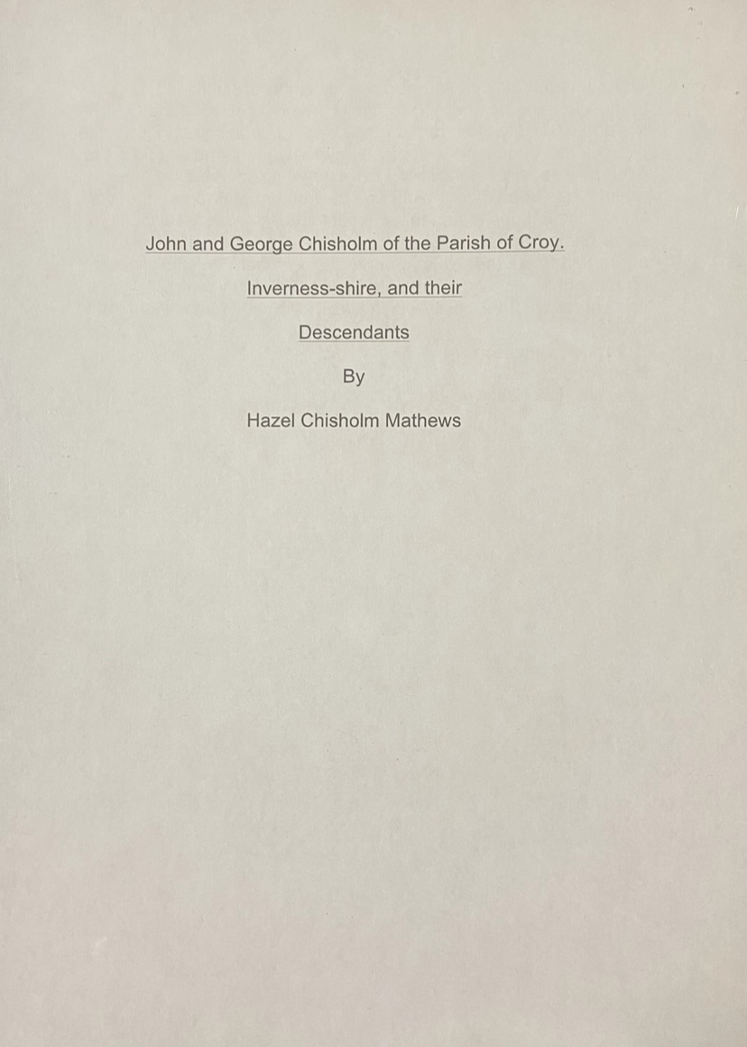 Book cover of George and John Chisholm of the Parish of Croy Inverness-shire